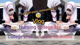 Nursing College life in Pakistan  The Vlog  College after 2 months vacations
