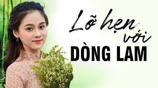 Lỡ Hẹn Với Dòng Lam Tìm Em Câu Ví Sông Lam Câu Đợi Câu Chờ - Những khúc Dân ca xứ Nghệ hay Mê Mẩn