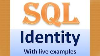 Identity in SQL Server with examples