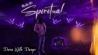 Mooder 3ks - Dance With Danger Spiritual Gangster