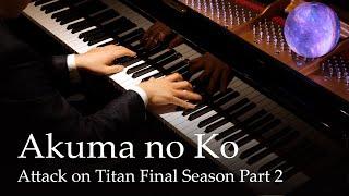 Akuma no Ko - Attack on Titan Final Season Part 2 ED Piano