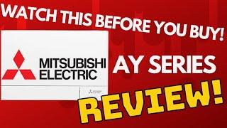 Mitsubishi Electric  AY MSZ-AY Review