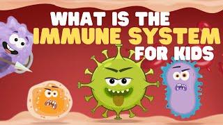 What Is the Immune System for Kids  Learn all about how the body fights off bad germs