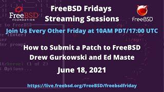 FreeBSD Fridays How to Submit a Patch to FreeBSD