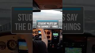 Student Pilots Say The Darndest Things #aviation #pilottraining #pilot #flighttraining #flying