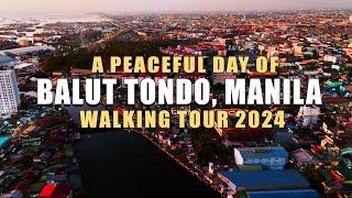 BALUT TONDO MANILA PHILIPPINES  WALKING TOUR 4K