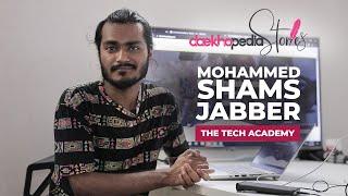 Daekhopedia Stories Episode 95  Mohammad Shams Jabber  The Tech Academy