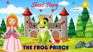 The Frog Prince Short Story for kids - Kids Entry