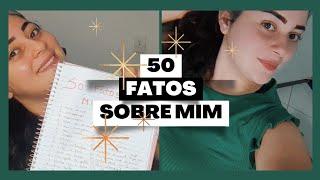 50 FATOS SOBRE MIM  POR NATY FERREIRA 