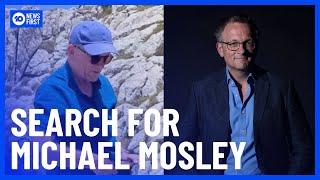 Major Search Underway After TV Presenter Michael Mosley Reported Missing  10 News First