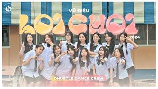 VŨ ĐIỆU LOI CHOI LỚN RỒI CÒN KHÓC NHÈ x CÓ CHẮC YÊU LÀ ĐÂY x TÒ TE TÍ by Dhustle Dance Crew