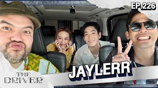 The Driver EP.226 - JAYLERR