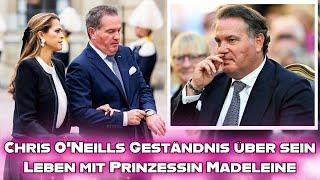 Die Offenbarung von Chris ONeill über sein Leben mit der schwedischen Prinzessin Madeleine