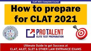 How to prepare for CLAT 2021 I Ultimate Guide by ProTalent