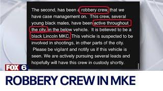 Warning of Milwaukee robbery crew  FOX6 News Milwaukee