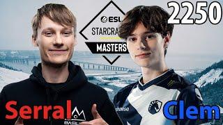 Vorgezogenes Finale? -   Serral Z vs  Clem T - Masters Winter 2023 - SC2 Cast 2249