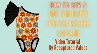 How to Sew a One Shoulder Flutter Sleeve Leotard by Recaptured Values