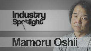 Anime - Industry Spotlight Mamoru Oshii