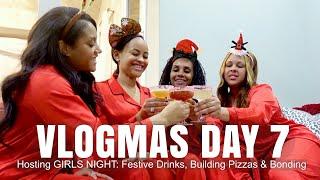 HOSTING GIRLS NIGHT  VLOGMAS 2023 ep. 7