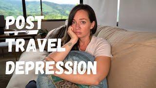 Post Travel Depression Returning Home After Travel