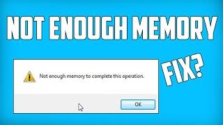 How To Fix there is not enough memory to complete this operation Solved