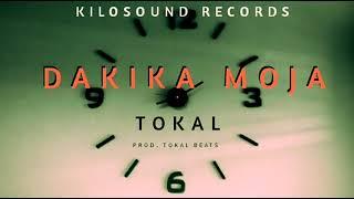 Tokal-Dakika Moja Official Audio