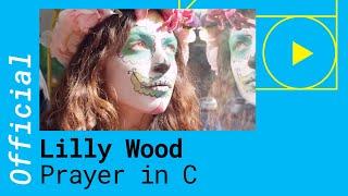 Lilly Wood & The Prick and Robin Schulz – Prayer in C Official Video