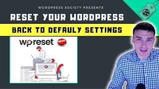 How To Reset A WordPress Website Back To Default FAST & EASY