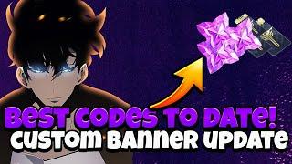 BEST CODES TO DATE 2 MULTIS & 1K ES CUSTOM BANNER UPDATE & MORE Solo leveling Arise