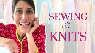 Sewing With KNITS the basics you need to know