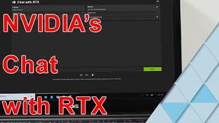 how to use Nvidias Chat with RTX. finally an AI on your Windows machine without the cloud junk