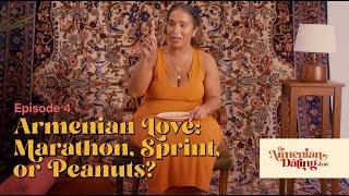 The Armenian Dating Show  Armenian Love Marathon Sprint or Peanuts?  Episode 4