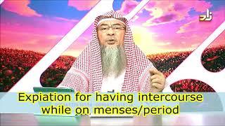 Expiation for having intercourse during Menses  Period? - Assim al hakeem