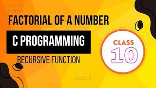 Factorial of a number using recursive function - C programming