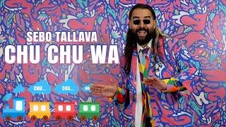 SEBO Tallava - Chu Chu Wa Tallava  prod. by Edin Guantiero