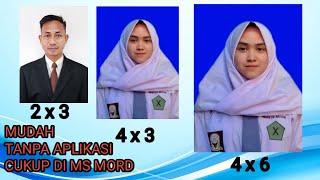 CARA MEMBUAT UKURAN PAS PHOTO 3X4 2X3 DAN 4X6 DI WORD