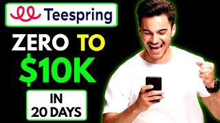 Teespring Profits ZERO to HERO in 2024  Teespring How to Make Money