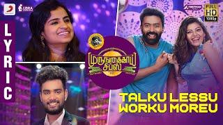 Murungakkai Chips - Talku Lessu Worku Moreu Lyric  Shanthnu Bhagyaraj Athulya Ravi  Dharan Kumar