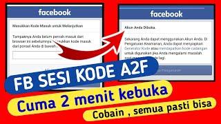 Buka fb sesi kode A2f autentikasi cuma 2 menit tanpa ID ⁉️