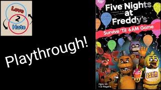 Playthrough of Five Nights at Freddys Survive Till 6AM Game