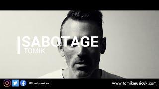 TOMIK - Sabotage Official Video