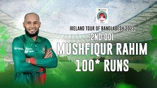 Mushfiqur Rahims 100 Runs Against Ireland  2nd ODI  Ireland tour of Bangladesh 2023