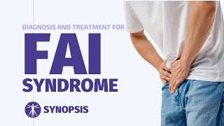 Diagnosis and Non-Operative Treatment of FAI Syndrome  SYNOPSIS