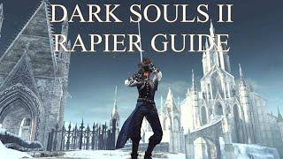 Dark Souls 2 SOTFS Rapier Guide 2021