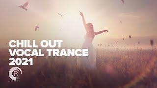 CHILL OUT VOCAL TRANCE 2021 FULL ALBUM