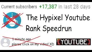 The Hypixel Youtube Rank Speedrun