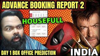 DEADPOOL & WOLVERINE BOX OFFICE COLLECTION DAY 1 INDIA  ADVANCE BOOKING REPORT 2  BLOCKBUSTER