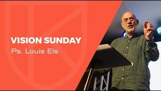 Vision Sunday - Ps. Louis Els