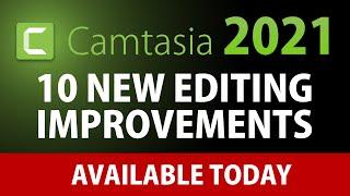 Camtasia 2021 User Interface and Workflow Improvements  Available today