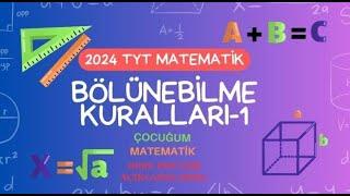 TYT MATEMATİK BÖLÜNEBİLME KURALLARI-1